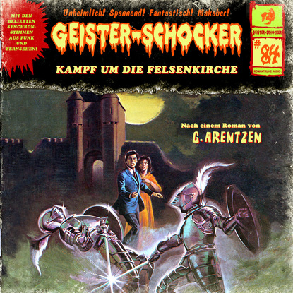 G. Arentzen - Geister-Schocker, Folge 84: Kampf um die Felsenkirche