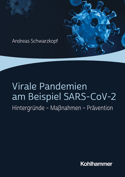 

Virale Pandemien am Beispiel SARS-CoV-2