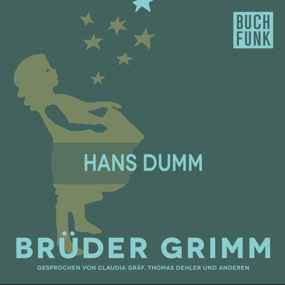 Brüder Grimm - Hans Dumm