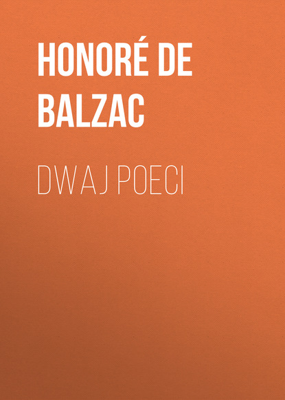 Dwaj poeci Оноре де Бальзак