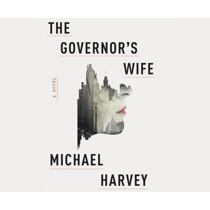 

The Governor's Wife - Michael Kelly, Book 5 (Unabridged)