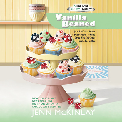 Jenn Mckinlay — Vanilla Beaned - A Cupcake Bakery Mystery, Book 8 (Unabridged)