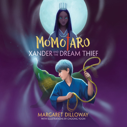 

Momotaro Xander and the Dream Thief - Momotaro Xander, Book 2 (Unabridged)