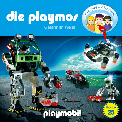 Simon X. Rost - Die Playmos - Das Original Playmobil Hörspiel, Folge 25: Gefahr im Weltall