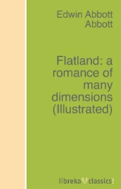 Обложка книги Flatland: a romance of many dimensions, Edwin Abbott Abbott