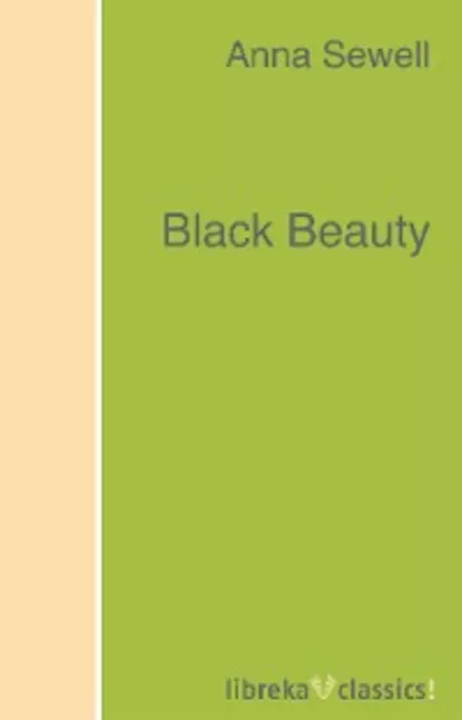 Обложка книги Black Beauty, Анна Сьюэлл