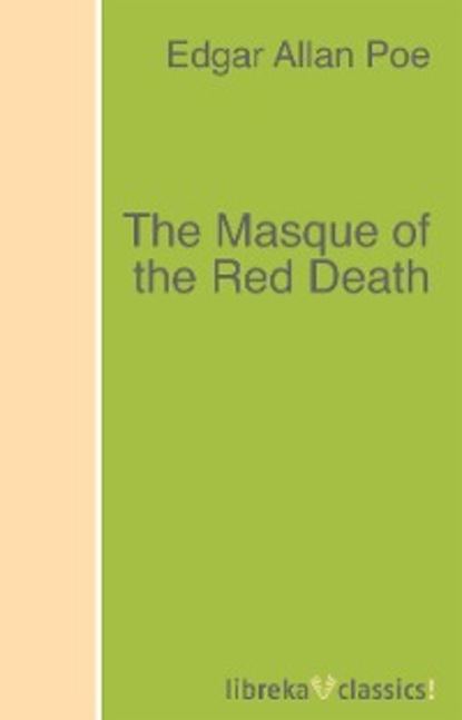 Эдгар Аллан По - The Masque of the Red Death
