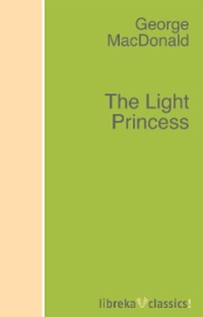 George MacDonald - The Light Princess