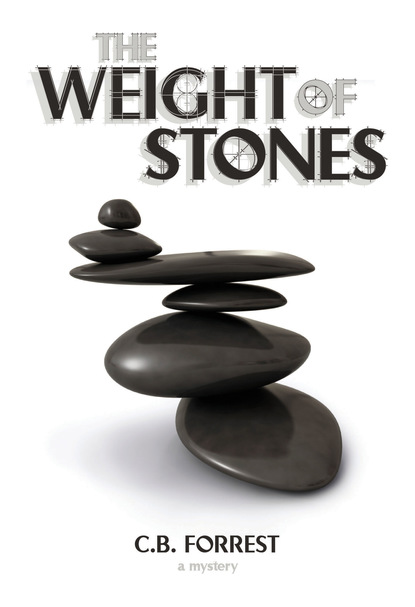 C.B. Forrest - The Weight of Stones