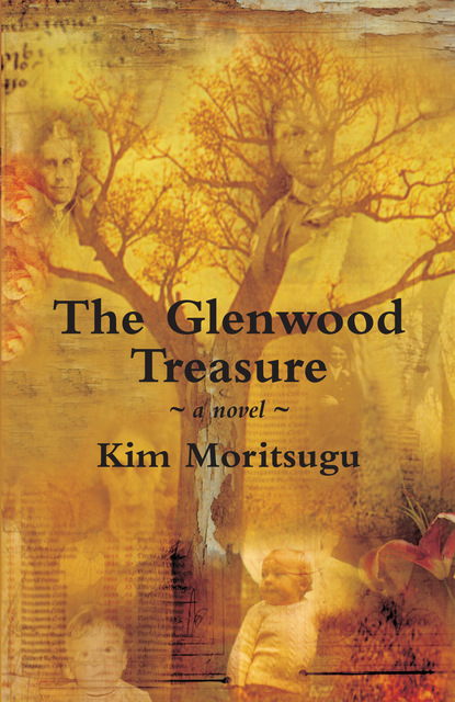 Kim  Moritsugu - The Glenwood Treasure