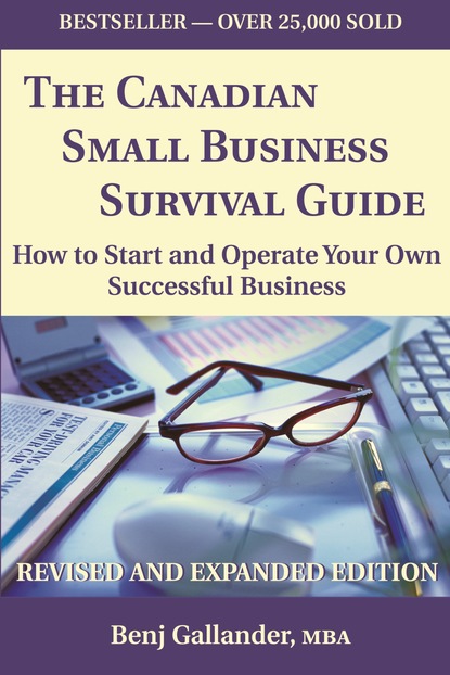 Benj Gallander - The Canadian Small Business Survival Guide