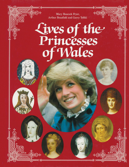 Mary Beacock Fryer - Lives of the Princesses of Wales