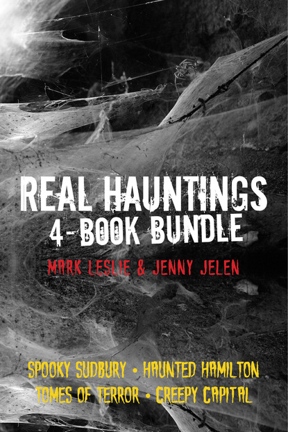 Mark Leslie — Real Hauntings 4-Book Bundle