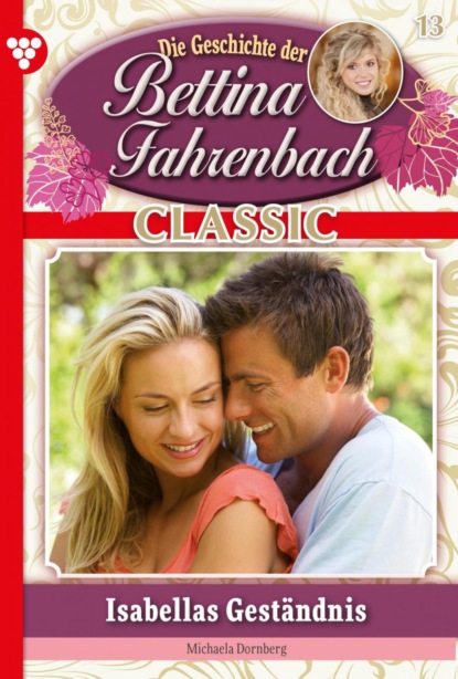 

Bettina Fahrenbach Classic 13 – Liebesroman