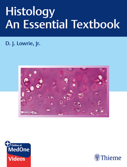 D. J. Lowrie - Histology - An Essential Textbook