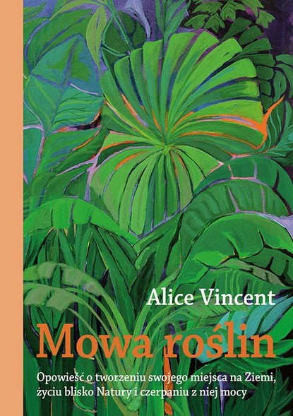 Alice Vincent - Mowa roślin