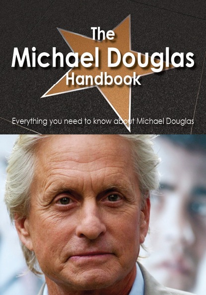

The Michael Douglas Handbook - Everything you need to know about Michael Douglas