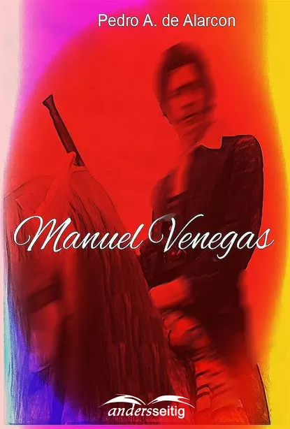 Обложка книги Manuel Venegas, Pedro A. De Alarcón