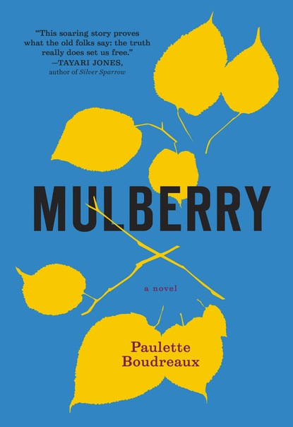 Paulette Boudreaux - Mulberry