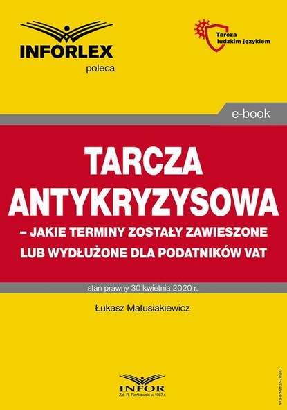 Łukasz Matusiakiewicz - Tarcza antykryzysowa – jakie terminy zostały zawieszone lub wydłużone dla podatników VAT