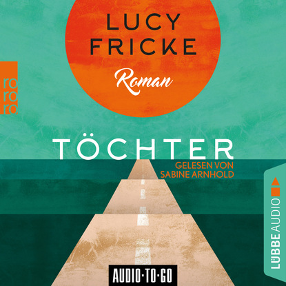 

Töchter (Ungekürzt)