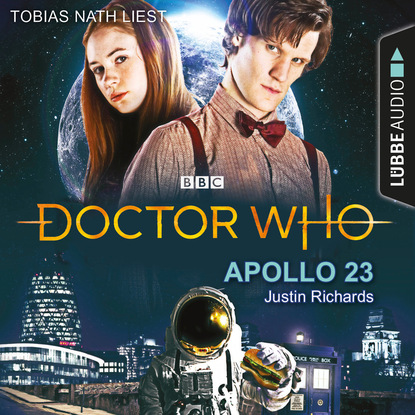 Justin  Richards - Doctor Who - Apollo 23 (Gekürzt)