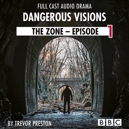 

The Zone: Episode 1 - Dangerous Visions - BBC Afternoon Drama