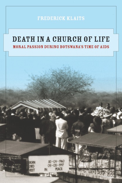 Frederick Klaits - Death in a Church of Life