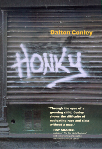 Dalton Conley - Honky