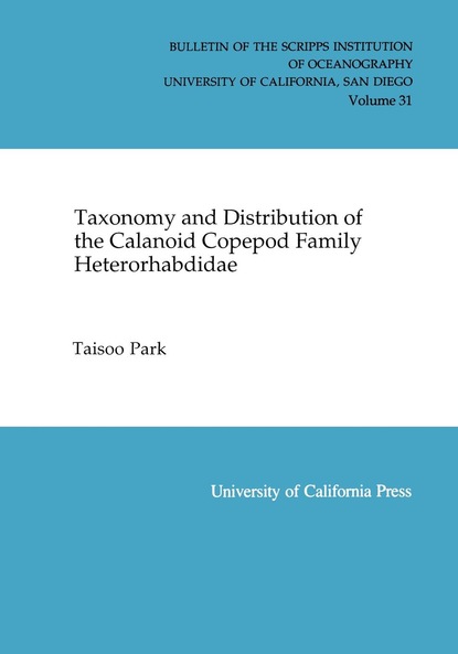 Taisoo Park - Taxonomy and Distribution of the Calanoid Copepod Family Heterorhabdidae