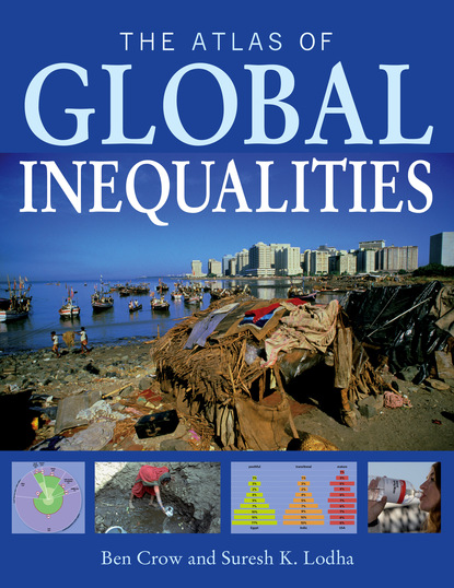 Ben  Crow - The Atlas of Global Inequalities