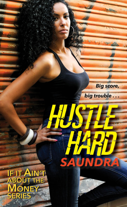 Saundra - Hustle Hard