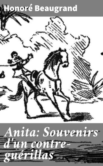 

Anita: Souvenirs d'un contre-guérillas