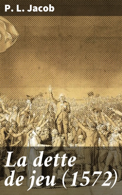 

La dette de jeu (1572)