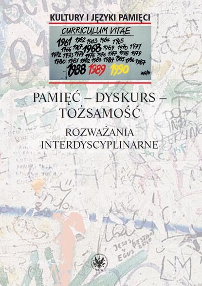 Группа авторов - Pamięć - dyskurs - tożsamość