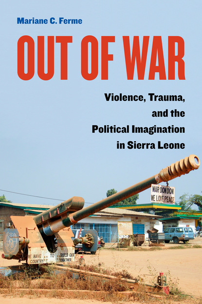 Mariane C. Ferme - Out of War