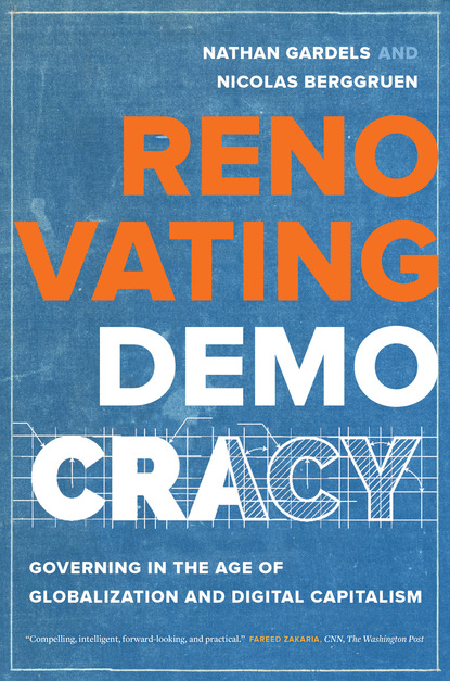 Nathan Gardels - Renovating Democracy