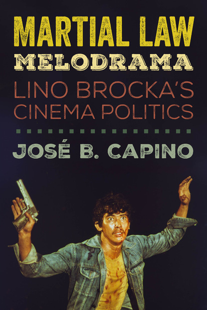 José B. Capino - Martial Law Melodrama