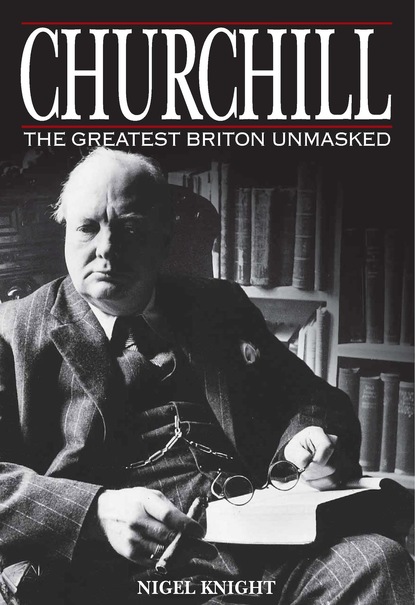 

Churchill the Greatest Briton Unmasked