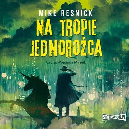 Mike Resnick - Na tropie jednorożca