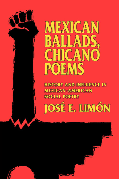 

Mexican Ballads, Chicano Poems