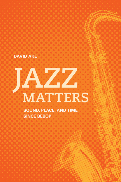 David Ake - Jazz Matters