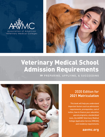 Association of American Veterinary Medical Colleges (AAVMC) - Veterinary Medical School Admission Requirements (VMSAR)