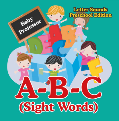 Baby Professor - A-B-C (Sight Words) Letter Sounds Preschool Edition