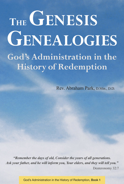 Abraham Park - The Genesis Genealogies