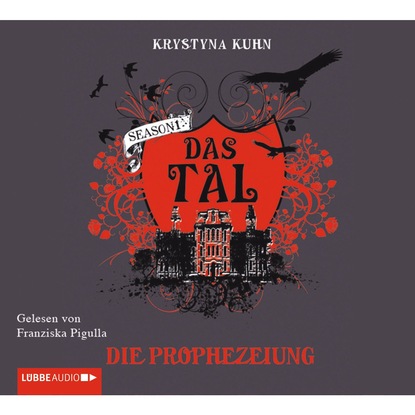 Krystyna  Kuhn - Das Tal, Die Prophezeiung