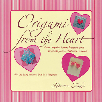 Florence Temko — Origami from the Heart Kit Ebook