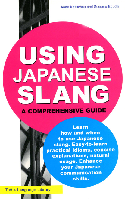 Anne Kasschau - Using Japanese Slang