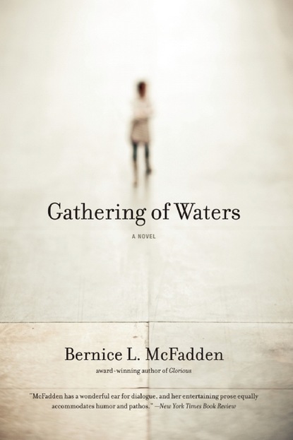 Bernice L. McFadden - Gathering of Waters