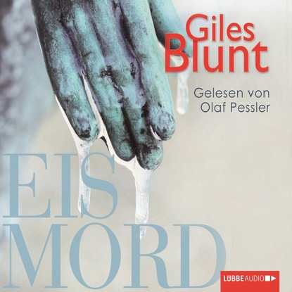 Giles  Blunt - Eismord